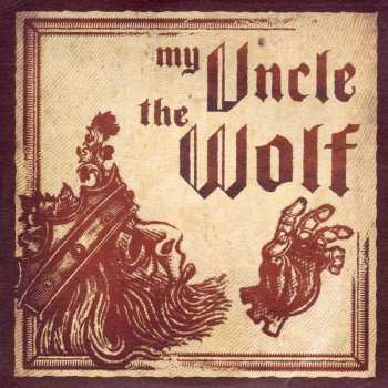 Album My Uncle The Wolf: My Uncle The Wolf