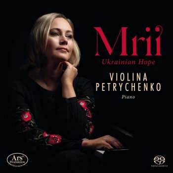 SACD Violina Petrychenko: Mrii – Ukrainian Hope 492281
