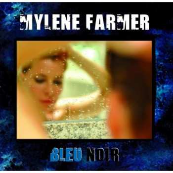 Album Mylène Farmer: Bleu Noir