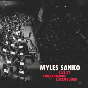 Album Myles Sanko: Live At Philharmonie Luxembourg
