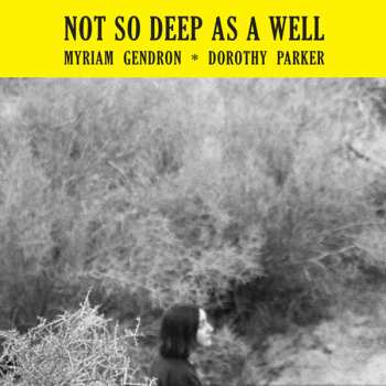 Album Myriam Gendron: Not So Deep As A Well