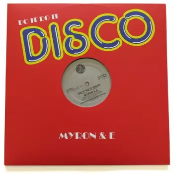 Myron And E: Do It Do It Disco