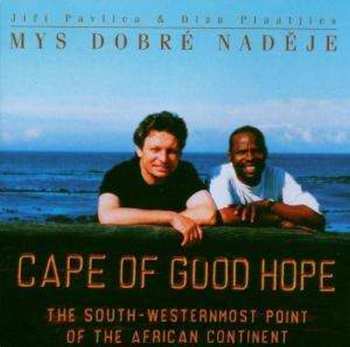 Album Jiří Pavlica: Mys Dobre Nadeje / Cape Of Good Hope