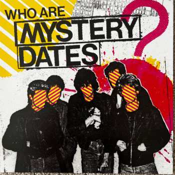 Album Mystery Dates: Who Are Mystery Dates?