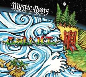 Album Mystic Roots Band: Cali-Hi