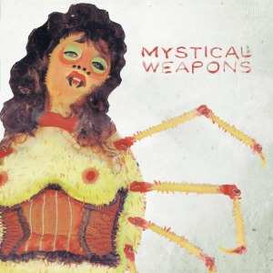 Album Mystical Weapons: Mystical Weapons