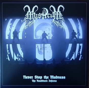 Album Mysticum: Never Stop The Madness (The Roadburn Inferno)