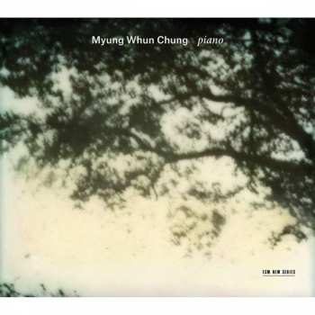 Album Myung-Whun Chung: Piano