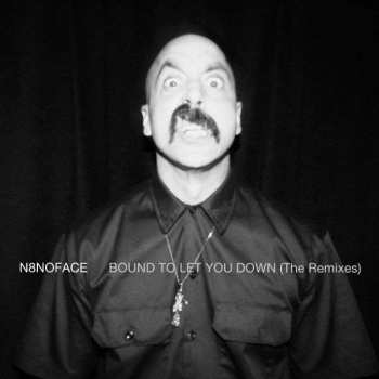 LP N8noface: Bound to Let You Down 484290