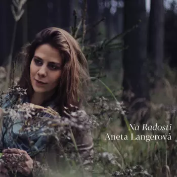 Album Aneta Langerová: Na Radosti