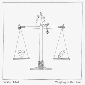 Nabihah Iqbal: Weighing Of The Heart