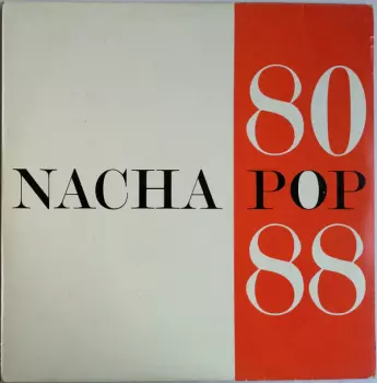 Nacha Pop: Nacha Pop 80-88
