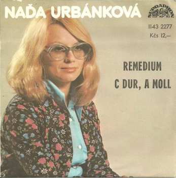 SP Naďa Urbánková: Remedium / C Dur, A Moll
