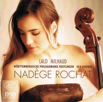 Album Nadège Rochat: Lalo Milhaud Cellokonzerte