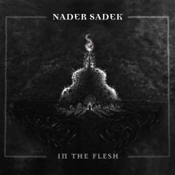 LP Nader Sadek: In The Flesh 297187