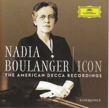 Album Nadia Boulanger: Icon: The American Decca Recordings