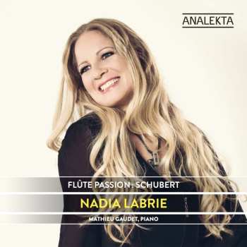 CD Nadia Labrie: Flûte Passion : Schubert 475087