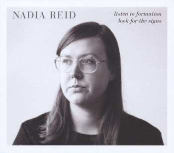 CD Nadia Reid: Listen To Formation, Look For The Signs 419141