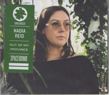 CD Nadia Reid: Out Of My Province 152529
