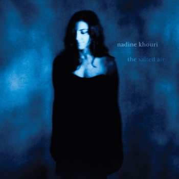 LP Nadine Khouri: The Salted Air CLR | LTD