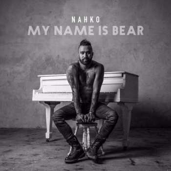 Album Nahko: My Name Is Bear