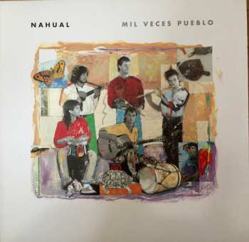 Album Nahual: Mil Veces Pueblo