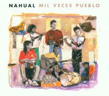 CD Nahual: Mil Veces Pueblo 284861