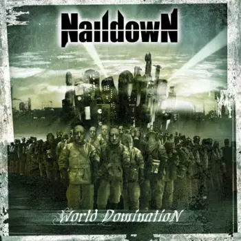 Naildown: World Domination
