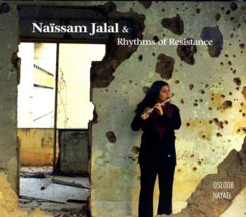 Album Naïssam Jalal & Rhythms Of Resistance: Osloob Hayati