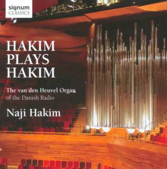 Album Naji Hakim: Hakim Plays Hakim: Organ Of The Danish Radio
