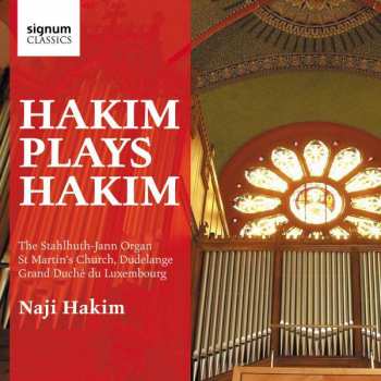 Naji Hakim: Hakim Plays Hakim, The Stahlhuth-Jann Organ