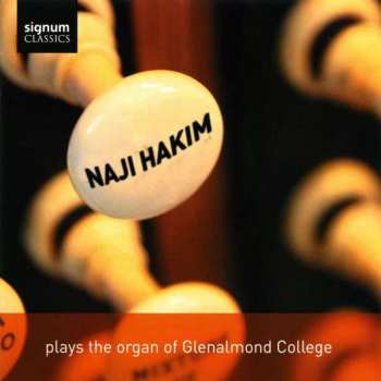 Album Naji Hakim: Plays The Organ Of Glenalmond College