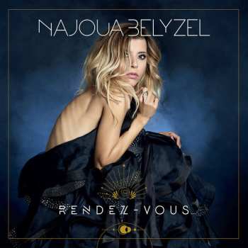Album Najoua Belyzel: Rendez-Vous... De La Lune Au Soleil