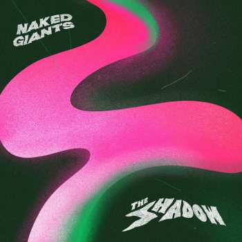 LP Naked Giants: The Shadow 32190