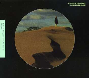 CD Naked On The Vague: Twelve Dark Noons