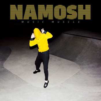 Namosh: Music Muscle