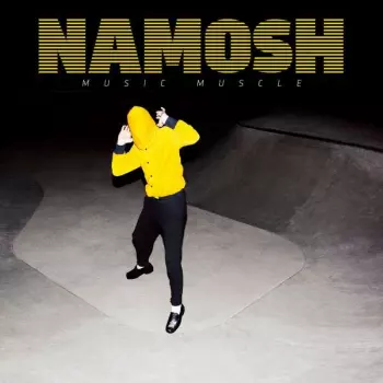 Namosh: Music Muscle