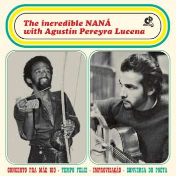 CD Naná Vasconcelos: The Incredible NANÁ with Agustín Pereyra Lucena 332722