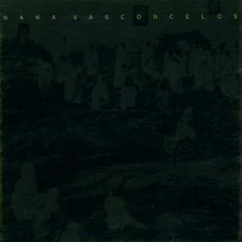 Album Naná Vasconcelos: Fragments - Modern Traditions
