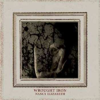 Album Nancy Elizabeth: Wrought Iron
