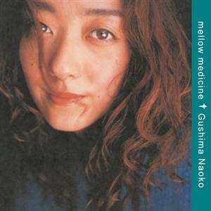 Album Naoko Gushima: Mellow Medicine