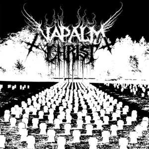 Album Napalm Christ: Napalm Christ