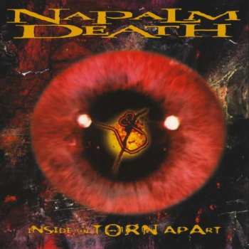 Album Napalm Death: Inside The Torn Apart