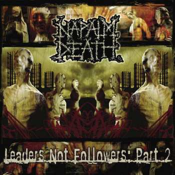 Album Napalm Death: Leaders Not Followers: Part 2