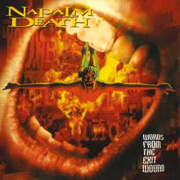 Album Napalm Death: Words From The Exit Wound