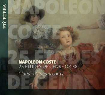 Napoléon Coste: 25 Etudes De Genre Für Gitarre Op.38