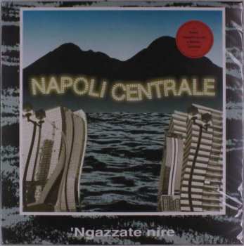 Album Napoli Centrale: 'Ngazzate Nire