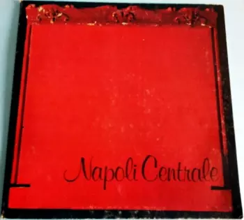 Napoli Centrale: Qualcosa Ca Nu' Mmore