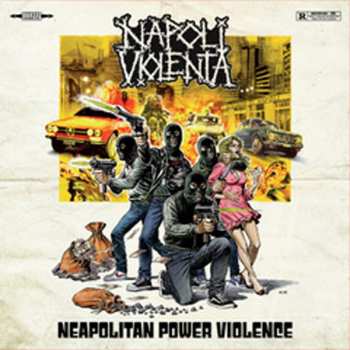 Album Napoli Violenta: Neapolitan Power Violence