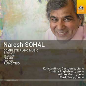 CD Naresh Sohal: Complete Piano Music; Piano Trio 501448